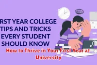 How to Thrive in Your First Year at University