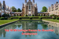 Top 10 US Colleges Known for Beautiful Architecture