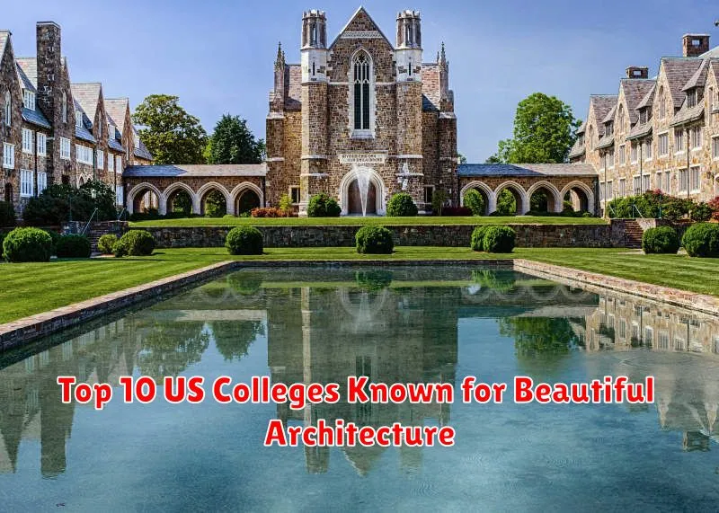 Top 10 US Colleges Known for Beautiful Architecture