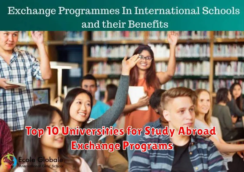 Top 10 Universities for Study Abroad Exchange Programs