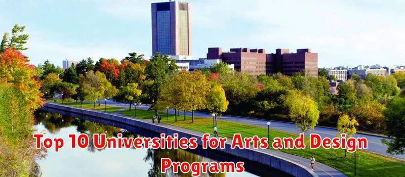 Top 10 Universities for Arts and Design Programs